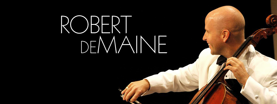 Robert deMaine, Concert Cellist