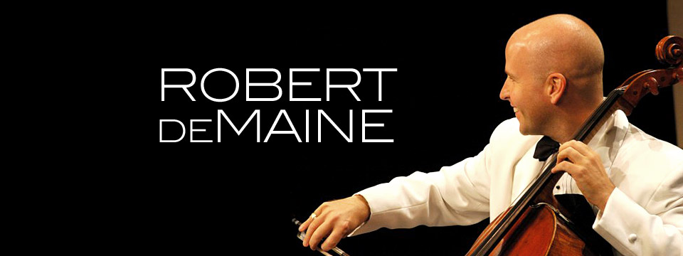 Robert deMaine, Cellist