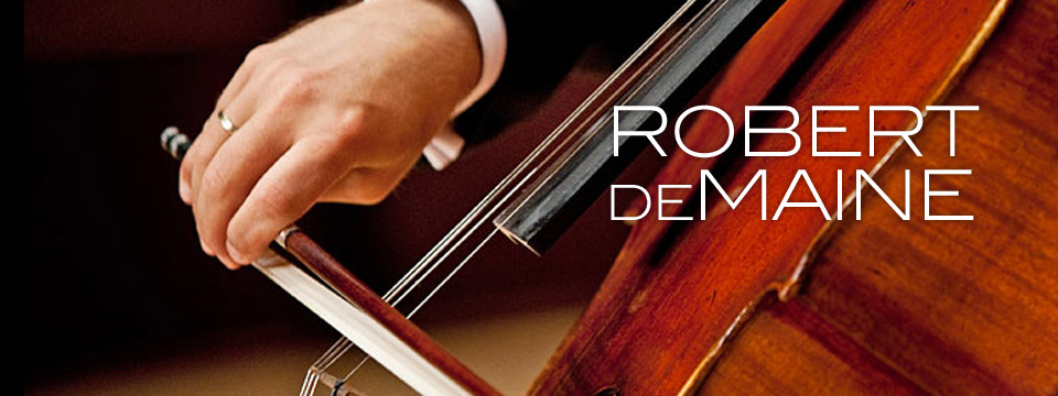 Robert deMaine, Cellist