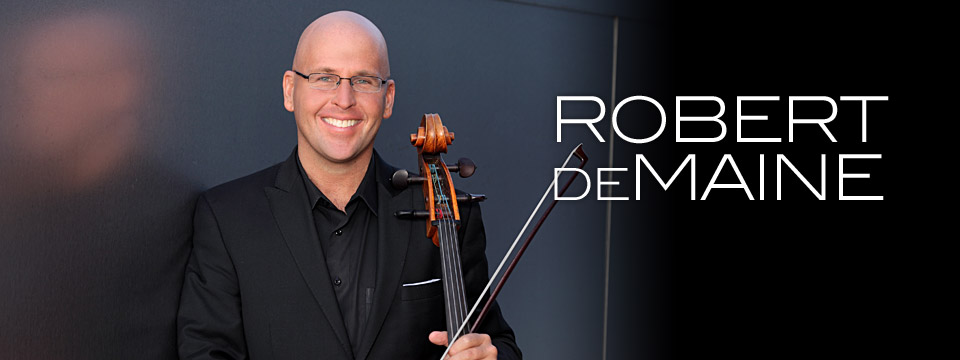 Robert deMaine, Cellist